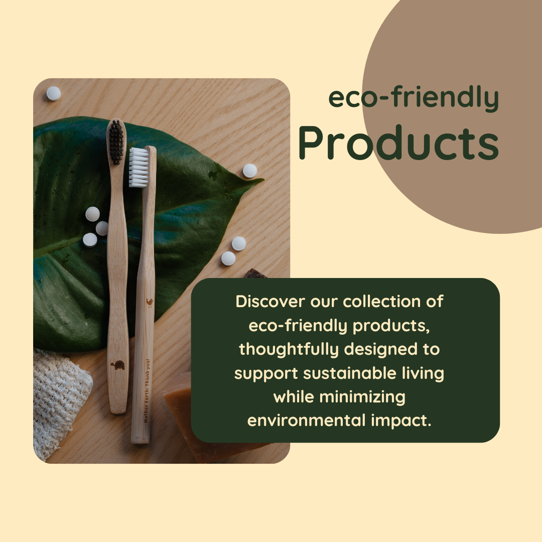 Eco-Friendly Products